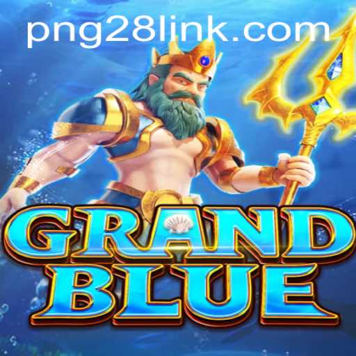 Exploring the World of GRANDBLUE: The Exciting Game Adventure Accompanied by PNG28